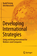 Developing International Strategies: Going and Being International for Medium-Sized Companies