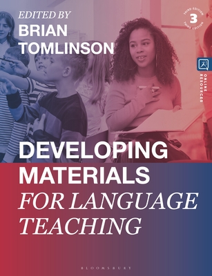 Developing Materials for Language Teaching - Tomlinson, Brian (Editor)