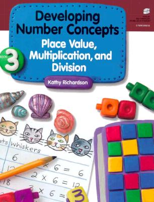 Developing Number Concepts Book 3: Place Value Multiplication & Divisiongrade K/3 Copyright 1999 - Richardson, Kathy, and Dale Seymour Publications (Compiled by)