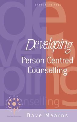 Developing Person-Centred Counselling - Mearns, Dave