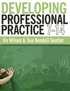 Developing Professional Practice 7-14