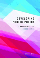 Developing Public Policy: A Practical Guide