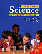 Developing Science in the Primary Classroom - Harlen, Wynne, Dr.