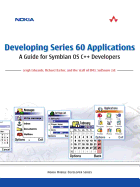 Developing Series 60 Applications: A Guide for Symbian OS C++ Developers: A Guide for Symbian OS C++ Developers