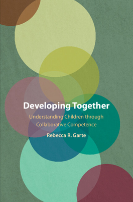Developing Together - Garte, Rebecca R