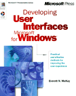 Developing User Interfaces for Microsoft Windows - McKay, Everett N