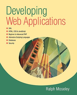Developing Web Applications - Moseley, Ralph