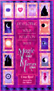 Developing Your Intuition with Magic Mirrors