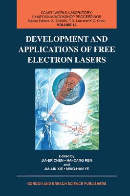 Development and Applications of Free Electron Lasers - Chen, Jia, and Ren, Hai-Cang, and Jialin, Xie