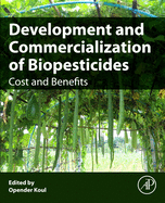 Development and Commercialization of Biopesticides: Costs and Benefits