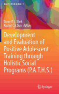 Development and Evaluation of Positive Adolescent Training Through Holistic Social Programs (P.A.T.H.S.)