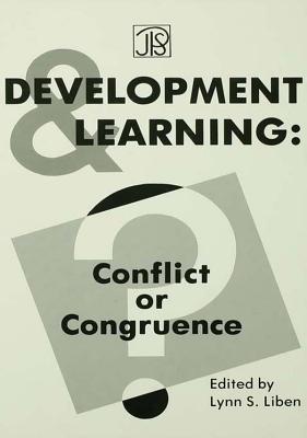 Development and Learning: Conflict or Congruence? - Liben, Lynn S (Editor)