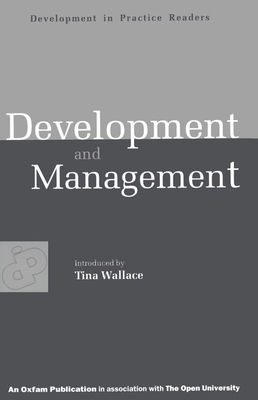 Development and Management: Experiences in Value-Based Conflict - Wallace, Tina (Editor)