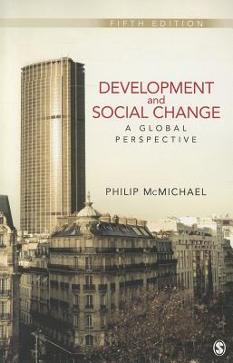 Development and Social Change: A Global Perspective - McMichael, Philip