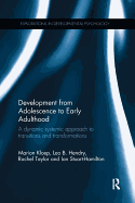 Development from Adolescence to Early Adulthood: A Dynamic Systemic Approach to Transitions and Transformations