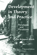 Development In Theory And Practice: Paradigms And Paradoxes, Second Edition