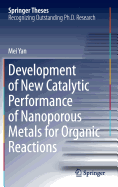 Development of New Catalytic Performance of Nanoporous Metals for Organic Reactions - Yan, Mei