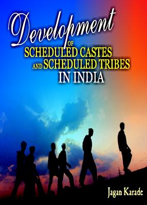 Development of Scheduled Castes and Scheduled Tribes in India - Karade, Jagan (Editor)