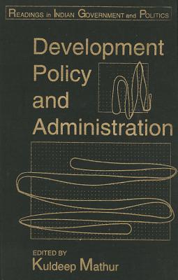 Development Policy and Administration - Mathur, Kuldeep