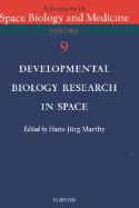 Developmental Biology Research in Space: Volume 9