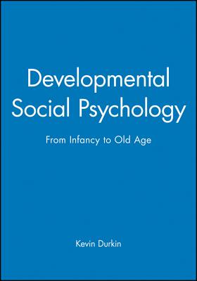 Developmental Social Psychology - Durkin, Kevin