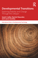 Developmental Transitions: Exploring stability and change through the lifespan