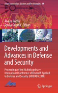 Developments and Advances in Defense and Security: Proceedings of the Multidisciplinary International Conference of Research Applied to Defense and Security (Micrads 2018)