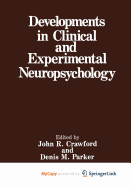 Developments in Clinical and Experimental Neuropsychology - Crawford, John R (Editor), and Parker, Denis M (Editor)