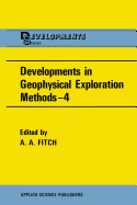 Developments in Geophysical Exploration Methods--4