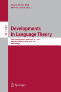 Developments in Language Theory: 17th International Conference, DLT 2013, Marne-la-Vallee, France, June 18-21, 2013, Proceedings