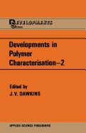 Developments in Polymer Characterisation - Dawkins, J V (Editor)