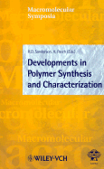 Developments in Polymer Synthesis and Characterization