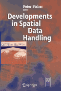 Developments in Spatial Data Handling: 11th International Symposium on Spatial Data Handling