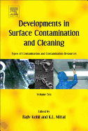 Developments in Surface Contamination and Cleaning: Types of Contamination and Contamination Resources: Volume 10