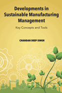 Developments in Sustainable Manufacturing Management: Key Concepts and Tools