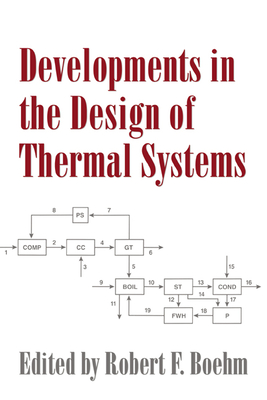 Developments in the Design of Thermal Systems - Boehm, Robert F (Editor)