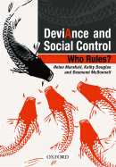 Deviance and Social Control: Who Rules?
