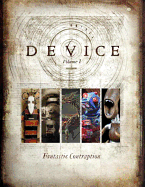 Device, Volume 1: Fantastic Contraption