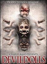 Devil Dolls - Charles Band; Peter Manoogian; Ted Nicolaou