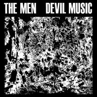 Devil Music - The Men