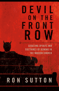 Devil on the Front Row: Seducing Spirits and Doctrines of Demons in the Modern Church