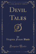 Devil Tales (Classic Reprint)