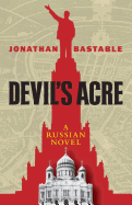 Devil's Acre: A Russian Novel