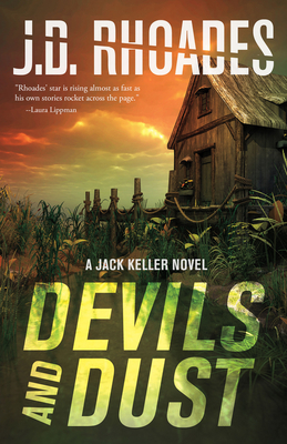 Devils And Dust: A Jack Keller Novel - Rhoades, J.D.