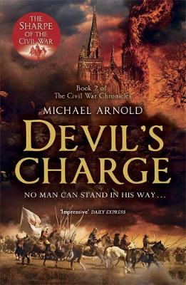 Devil's Charge: Book 2 of The Civil War Chronicles - Arnold, Michael