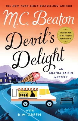 Devil's Delight: An Agatha Raisin Mystery - Beaton, M C, and Green, R W