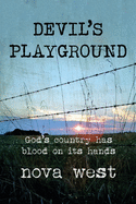 Devil's Playground: God's country has blood on its hands
