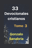 DEVOCIONALES CRISTIANOS Tomo 3: Tomo 3 de la serie: Alimento para el Esp?ritu.