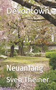 Devontown: Neuanfang