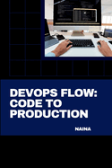 DevOps Flow: Code to Production